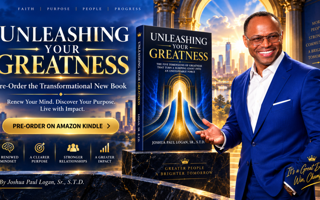 Unleashing-Your-Greatness-Joshua-Paul-Logan-Sr-Book-Release